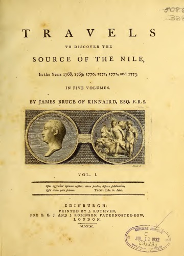 Travels to Discover the Source of the Nile, In the Years 1768, 1769, 1770, 1771, 1772 and 1773