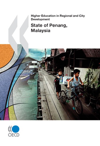 Higher Education in Regional and City Development: State of Penang, Malaysia 2011