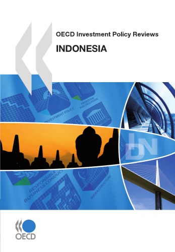 OECD investment policy reviews, Indonesia 2010.