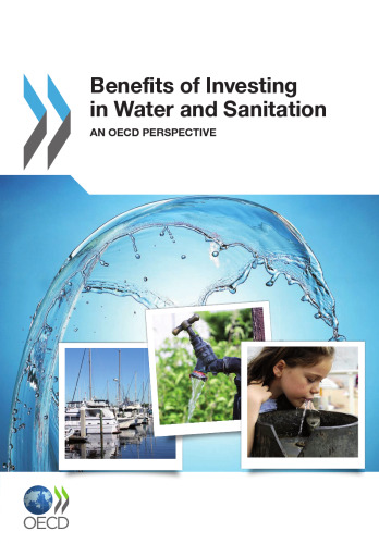 Benefits of investing in water and sanitation : an OECD perspective.