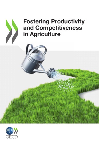 Fostering productivity and competitiveness in agriculture