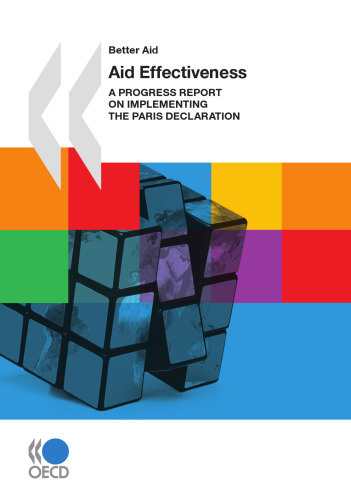 Aid effectiveness 2011 : progress in implementing the Paris Declaration.