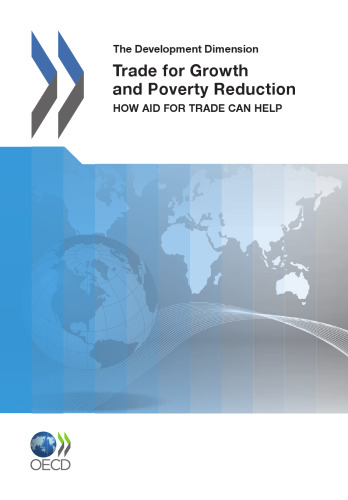 Trade for growth and poverty reduction : how aid for trade can help