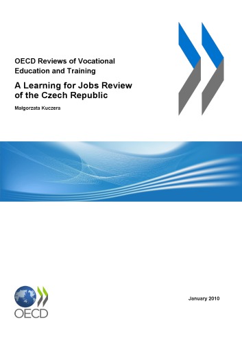 A Learning for Jobs Review of the Czech Republic 2010