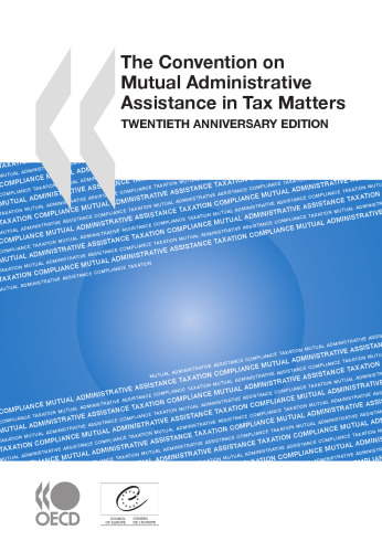 The Convention on Mutual Administrative Assistance in Tax Matters.