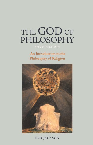 The God of Philosophy : an Introduction to Philosophy of Religion.