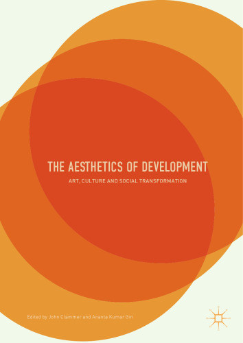 The Aesthetics of Development: Art, Culture and Social Transformation