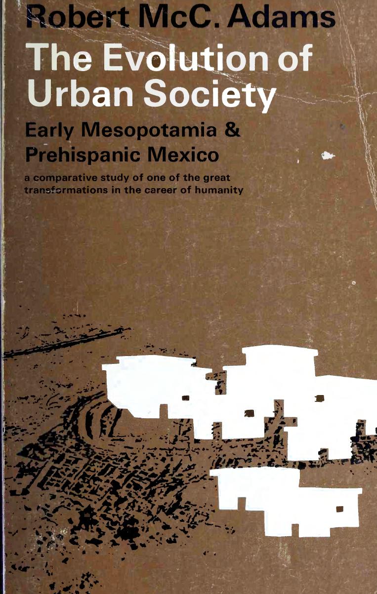 The evolution of urban society : early Mesopotamia and prehispanic Mexico