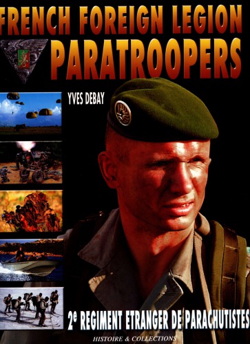 The 2e REP  French Foreign Legion Paratroopers