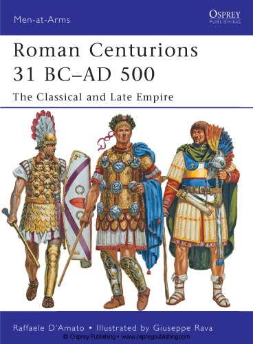 Roman Centurions, 31 BC–AD 500