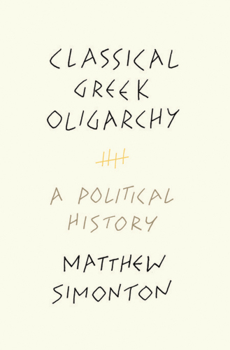 Classical Greek Oligarchy: A Political History