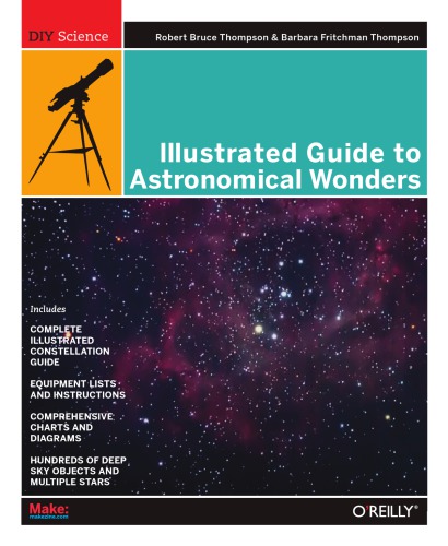 Illustrated Guide to Astronomical Wonders : From Novice to Master Observer