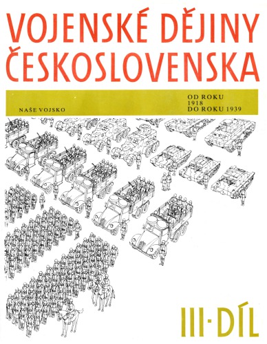 Vojenské dějiny československa III. Díl  (1918–1939)