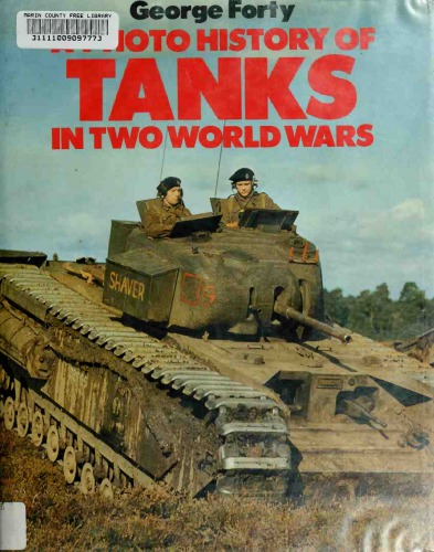A Photo History of Tanks in Two World Wars