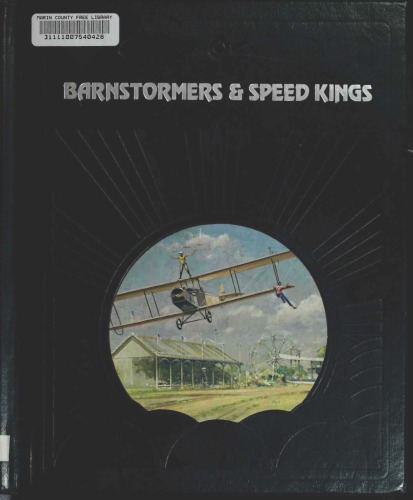 Barnstormers & Speed Kings (The Epic of Flight)