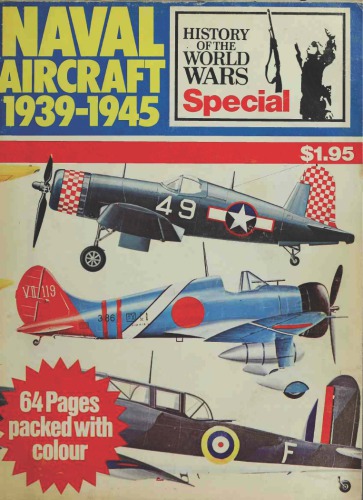 Naval Aircraft 1939-1945 (Purnell’s History of the World Wars Special)