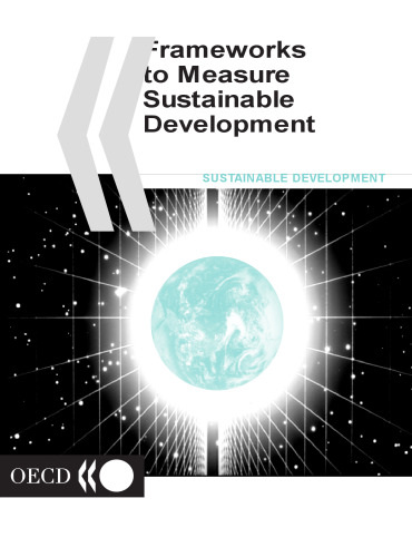 Frameworks to measure sustainable development : an OECD Expert Workshop.