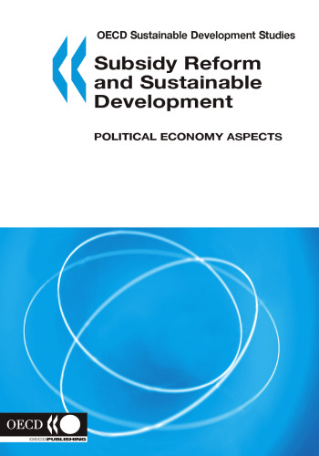 Subsidy reform and sustainable development : political economy aspects