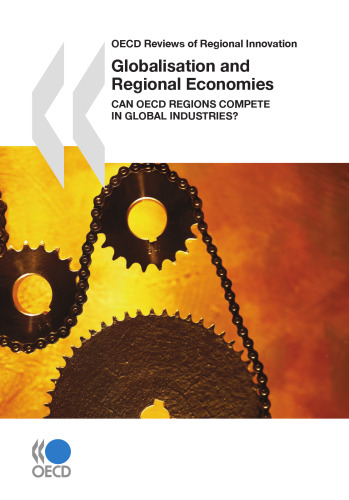 Globalisation and regional economies : can OECD regions compete in global industries?.