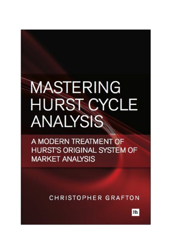 Mastering Hurst Cycle Analysis: A modern treatment of Hurst’s original system of financial market analysis