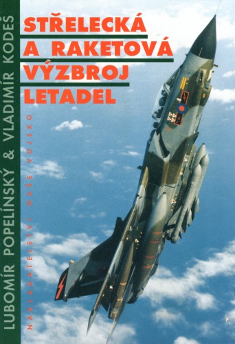 Střelecká a raketová výzbroj letadel