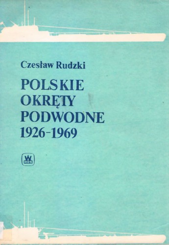 Polskie okręty podwodne, 1926–1969