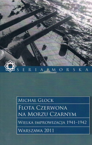 Flota Czerwona na Morzu Czarnym : Wielka improwizacja, 1941–1942