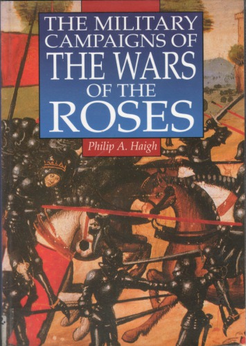 The Military Campaigns of the Wars of the Roses