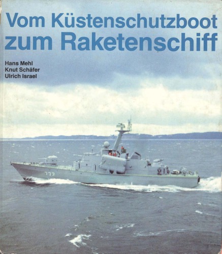 Vom Küstenschutzboot zum Raketenschiff