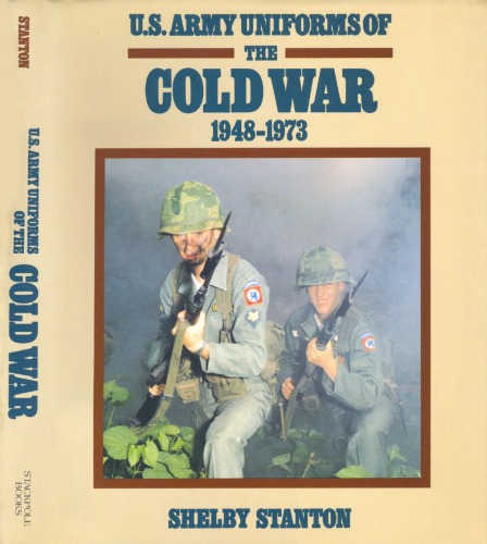 U.S. Army Uniforms of the Cold War 1948–1973