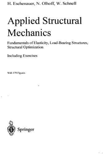 Applied structural mechanics: fundamentals of elasticity, load-bearing structures, structural optimization: including exercises