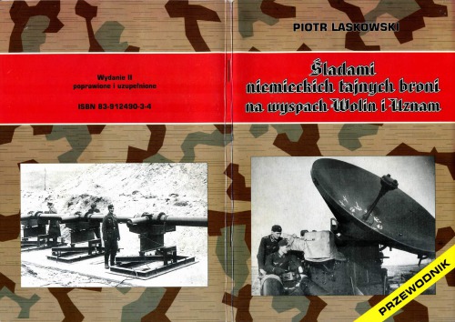 Śladami niemieckich tajnych broni na wyspach Wolin i Uznam