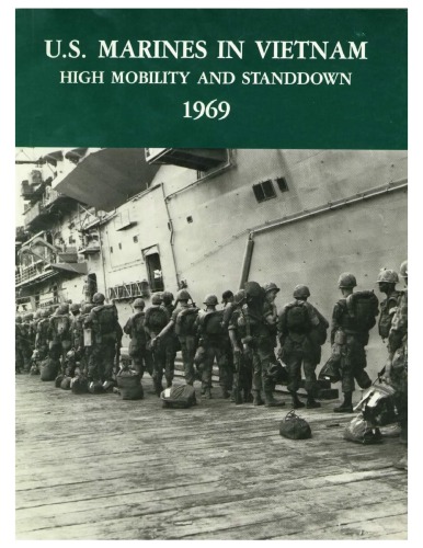 U.S. Marines in Vietnam : High Mobility and Standdown, 1969