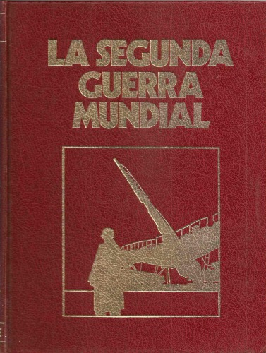 Crónica militar y política de la Segunda Guerra Mundial. Tomo 2