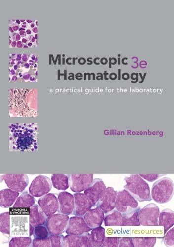 Microscopic Haematology: A Practical Guide for the Laboratory