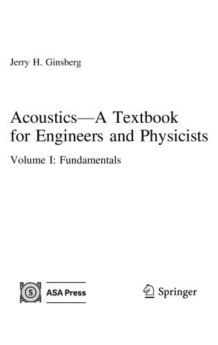 Acoustics-A Textbook for Engineers and Physicists, Volume I: Fundamentals