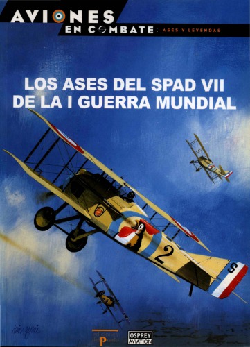 Los ases del SPAD VII de la I guerra mundial