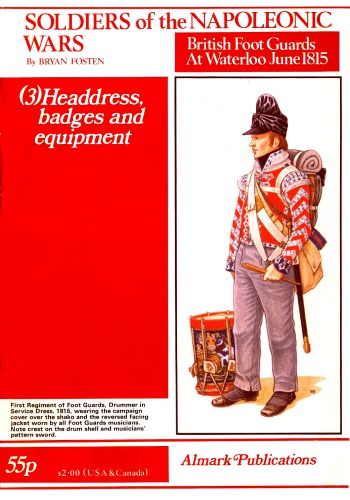 British Foot Guards at Waterloo 1815 (3) : Headdress, Badges and Equipment