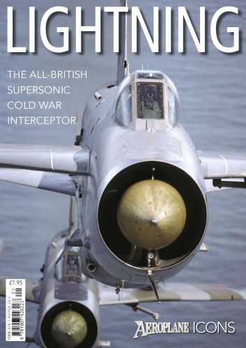 Lightning : The All-British Supersonic Cold War Interceptor