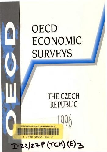OECD economic surveys, 1995-1996 : the Czech Republic.