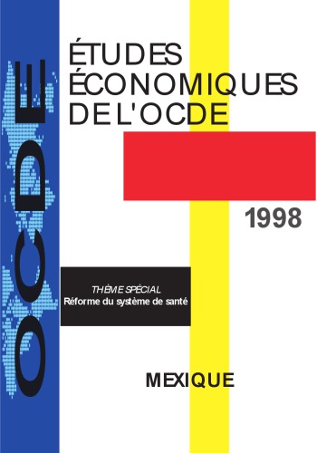 Études économiques de l’OCDE : Mexique 1997/1998 Volume 1998-3.