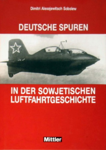 Deutsche Spuren in der Sowjetischen Luftfahrtgeschichte