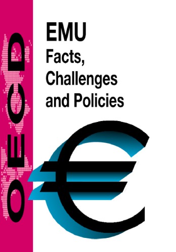 EMU : facts, challenges, and policies.