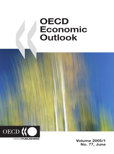 OECD economic outlook Vol. 2005/1, no. 77, June.