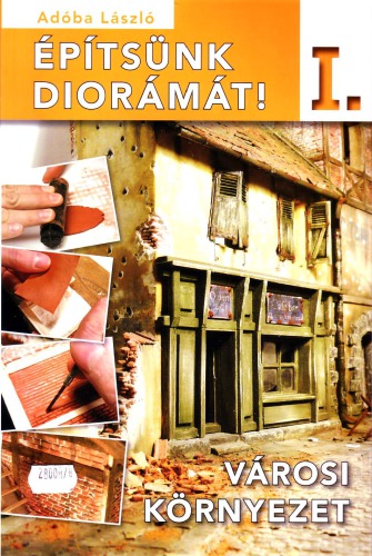 Építsünk diorámát I.