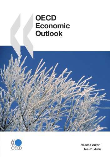 OECD Economic Outlook : June No. 81 - Volume 2007 Issue 1.