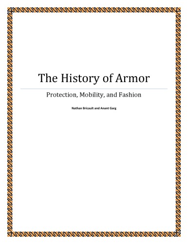 The History of Armor: Protection, Mobility, and Fashion