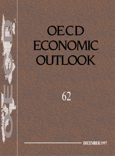 OECD Economic Outlook: 62, December 1997