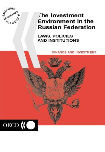 The investment environment in the Russian Federation : laws, policies and institutions.