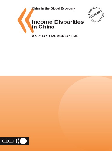 Income disparities in China an OECD perspective : [Seminar on Income Inequality Trends from Chinese and International Perspectives held in Paris on 20 and 21 October 2003]